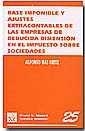 BASE IMPONIBLE Y AJUSTES EXTRACONTABLES DE LAS EMPRESAS DE REDUCIDA DIMENSIÓN EN EL IMPUESTO SOBRE SOCIEDADES | 9788484561958 | MAS ORTIZ, ALFONSO