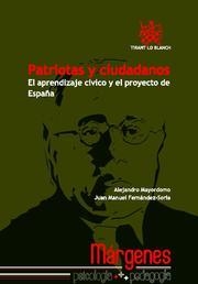 PATRIOTAS Y CIUDADANOS | 9788498763362 | MAYORDOMO, ALEJANDRO / FERNÁNDEZ SORIA, JUAN MANUEL