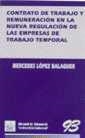 CONTRATO DE TRABAJO Y REMUNERACIÓN EN LA NUEVA REGULACIÓN DE LAS EMPRESAS DE TRABAJO TEMPORAL | 9788480029957 | LÓPEZ BALAGUER, MERCEDES