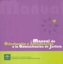 MANUAL DE ORIENTACIÓN E INTRODUCCIÓN A LA ADMINISTRACIÓN DE JUSTICIA | 9788483334669 | MERINO ROMÁN, FRANCISCO ANDRÉS