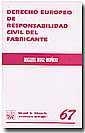 DERECHO EUROPEO DE RESPONSABILIDAD CIVIL DEL FABRICANTE | 9788484560135 | RUIZ MUÑOZ, MIGUEL