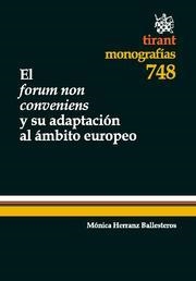 FORUM NON CONVENIENS Y SU ADAPTACIÓN AL ÁMBITO EUROPEO, EL | 9788499859644 | HERRANZ BALLESTEROS, MÓNICA