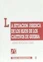 SITUACIÓN JURÍDICA DE LOS HIJOS DE LOS CAUTIVOS DE GUERRA, LA | 9788480023030 | MONTAÑANA CASANI, AMPARO