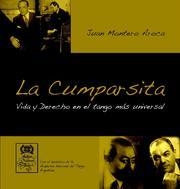 CUMPARSITA VIDA Y DERECHO EN EL TANGO MÁS UNIVERSAL, LA | 9788499850245 | MONTERO AROCA, JUAN