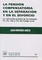PENSIÓN COMPENSATORIA EN LA SEPARACIÓN Y EN EL DIVORCIO, LA | 9788484424390 | MONTERO AROCA, JUAN