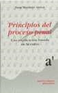 PRINCIPIOS DEL PROCESO PENAL. UNA EXPLICACIÓN BASADA EN LA RAZÓN | 9788480025560 | MONTERO AROCA, JUAN