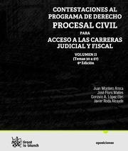 CONTESTACIONES AL PROGRAMA DE DERECHO PROCESAL CIVIL VOL. II PARA ACCESO A LAS CARREAS JUDICIAL Y FISCAL | 9788498769005 | MONTERO AROCA, JUAN / FLORS MATÍES, JOSÉ