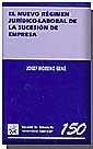 NUEVO RÉGIMEN JURÍDICO-LABORAL DE LA SUCESIÓN DE EMPRESA, EL | 9788484428367 | MORENO GENÉ, JOSEP