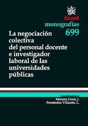 NEGOCIACIÓN COLECTIVA DEL PERSONAL DOCENTE E INVESTIGADOR LABORAL DE LAS UNIVERSIDADES PÚBLICAS, LA | 9788498768596 | MORENO GENÉ, JOSEP / FERNÁNDEZ VILLAZÓN, LUÍS ANTONIO