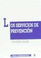 SERVICIOS DE PREVENCIÓN, LOS | 9788480025706 | MORENO MÁRQUEZ, ANA