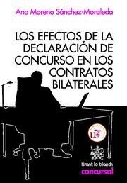 EFECTOS DE LA DECLARACIÓN DE CONCURSO EN LOS CONTRATOS BILATERALES, LOS | 9788498768299 | MORENO SÁNCHEZ-MORALEDA, ANA