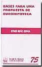 BASES PARA UNA PROPUESTA DE EUROHIPOTECA | 9788484561996 | MUÑIZ ESPADA, ESTHER