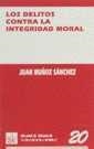 DELITOS CONTRA LA INTEGRIDAD MORAL | 9788480029063 | MUÑOZ SÁNCHEZ, JUAN