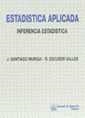 ESTADÍSTICA APLICADA. INFERENCIA ESTADÍSTICA | 9788480021876 | MURGUI IZQUIERDO, JUAN SANTIAGO / ESCUDER VALLÉS, ROBERTO
