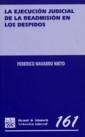 EJECUCION JUDICIAL DE LA READMISIÓN EN LOS DESPIDOS, LA | 9788484562139 | NAVARRO NIETO, FEDERICO