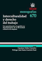 INTERCULTURALIDAD Y DERECHO DEL TRABAJO | 9788498766486 | NUÑEZ GONZÁLEZ, CAYETANO