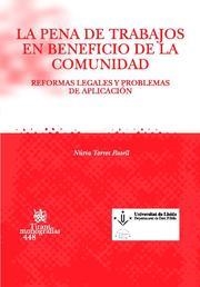PENA DE TRABAJOS EN BENEFICIO DE LA COMUNIDAD, LA | 9788484566496 | TORRES ROSELL, NÚRIA