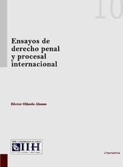 ENSAYOS DE DERECHO PENAL Y PROCESAL INTERNACIONAL | 9788490043943 | OLÁSOLO, HÉCTOR
