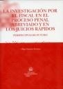 INVESTIGACIÓN POR EL FISCAL EN EL PROCESO PENAL ABREVIADO Y EN LOS JUICIOS RÁPIDOS, LA | 9788484563693 | FUENTES SORIANO, OLGA
