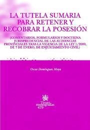 TUTELA SUMARIA PARA RETENER Y RECOBRAR LA POSESIÓN, LA | 9788484568131 | DOMÍNGUEZ MOYA, OSCAR
