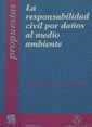 RESPONSABILIDAD CIVIL POR DAÑOS AL MEDIO AMBIENTE | 9788480026246 | PALAO MORENO, GUILLERMO