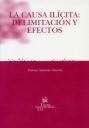 CAUSA ILÍCITA, LA : DELIMITACIÓN Y EFECTOS | 9788484563457 | SABORIDO SÁNCHEZ, PALOMA