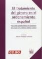TRATAMIENTO DEL GÉNERO EN ORDENAMIENTO ESPAÑOL, EL | 9788484563334 | PALOMAR OLMEDA, ALBERTO / ARÉVALO GUTIÉRREZ, ALFONSO