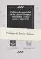 POLÍTICA DE SEGURIDAD DE LA UNIÓN EUROPEA : REALIDADES Y RETOS PARA EL SIGLO XXI | 9788484424635 | PALOMARES LERMA, GUSTAVO