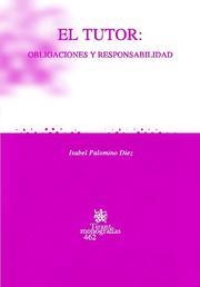 TUTOR, EL : OBLIGACIONES Y RESPONSABILIDAD | 9788484567394 | PALOMINO DÍEZ, ISABEL