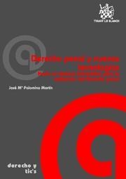 DERECHO PENAL Y NUEVAS TECNOLOGÍAS | 9788484565925 | PALOMINO MARTÍN, JOSÉ Mª