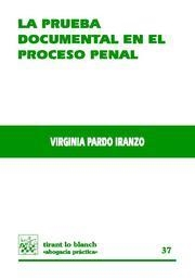 PRUEBA DOCUMENTAL EN EL PROCESO PENAL, LA | 9788498760286 | PARDO IRANZO, VIRGINIA