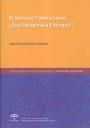 SERVICIO PÚBLICO LOCAL, EL. ¿ UNA CATEGORÍA A EXTINGUIR ? | 9788483333327 | PARRA MUÑOZ, JUAN FRANCISCO