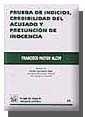 PRUEBA DE INDICIOS, CREDIBILIDAD DEL ACUSADO Y PRESUNCIÓN DE INOCENCIA | 9788484427513 | PASTOR ALCOY, FRANCISCO