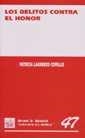 DELITOS CONTRA EL HONOR, LOS | 9788484426004 | LAURENZO COPELLO, PATRICIA