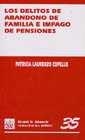 DELITOS DE ABANDONO DE FAMILIA E IMPAGO DE PENSIONES, LOS | 9788484423294 | LAURENZO COPELLO, PATRICIA