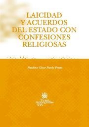 LAICIDAD Y ACUERDOS DEL ESTADO CON CONFESIONES RELIGIOSAS | 9788498760033 | PARDO PRIETO, PAULINO CÉSAR