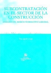 SUBCONTRATACIÓN EN EL SECTOR DE LA CONSTRUCCIÓN | 9788498760019 | AGUILÓ CRESPÍ, PERE
