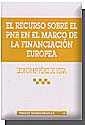 RECURSO SOBRE PNB EN MARCO DE LA FINANCIACIÓN EUROPEA, EL | 9788484428152 | PÉREZ DE VEGA, LEONOR Mª