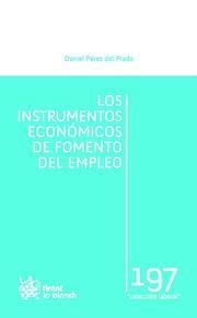 INSTRUMENTOS ECONÓMICOS DE FOMENTO DEL EMPLEO, LOS | 9788490042656 | PÉREZ DEL PRADO, DANIEL