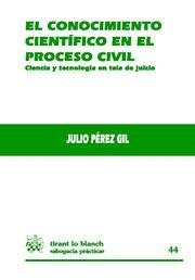 CONOCIMIENTO CIENTÍFICO EN PROCESO CIVIL, EL | 9788498768183 | PÉREZ GIL, JULIO