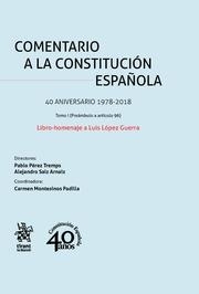 COMENTARIO A LA CONSTITUCIÓN ESPAÑOLA  LIBRO-HOMENAJE A LUIS LÓPEZ GUERRA | 9788491905073 | PÉREZ TREMPS, PABLO