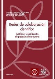 REDES DE COLABORACIÓN CIENTÍFICA | 9788498767469 | PERIANES RODRÍGUEZ, ANTONIO / OLMEDA GÓMEZ, CARLOS
