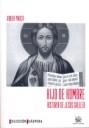 HIJO DE HOMBRE HISTORIA DE JESÚS DE GALILEO | 9788484568926 | PIKAZA, XABIER