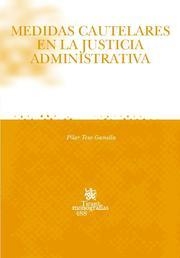 MEDIDAS CAUTELARES EN LA JUSTICIA ADMINISTRATIVA | 9788484568650 | TESO GAMELLA, PILAR