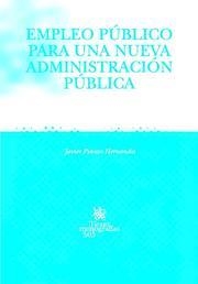 EMPLEO PÚBLICO PARA UNA NUEVA ADMINISTRACIÓN PÚBLICA | 9788484569015 | PINAZO HERNANDIS, JAVIER