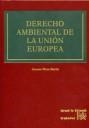 DERECHO AMBIENTAL DE LA UNIÓN EUROPEA | 9788484564737 | PLAZA MARTÍN, CARMEN