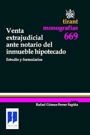 VENTA EXTRAJUDICIAL ANTE NOTARIO DEL INMUEBLE HIPOTECADO | 9788498766653 | GÓMEZ-FERRER SAPIÑA, RAFAEL
