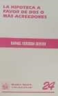 HIPOTECA A FAVOR DE DOS O MÁS ACREEDORES, LA | 9788480028301 | VERDERA SERVER, RAFAEL