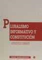 PLURALISMO INFORMATIVO Y CONSTITUCIÓN | 9788484420514 | RALLO LOMBARTE, ARTEMI