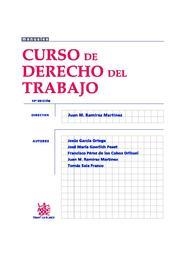 CURSO DE DERECHO DEL TRABAJO | 9788498769777 | RAMÍREZ MARTÍNEZ, JUAN MANUEL